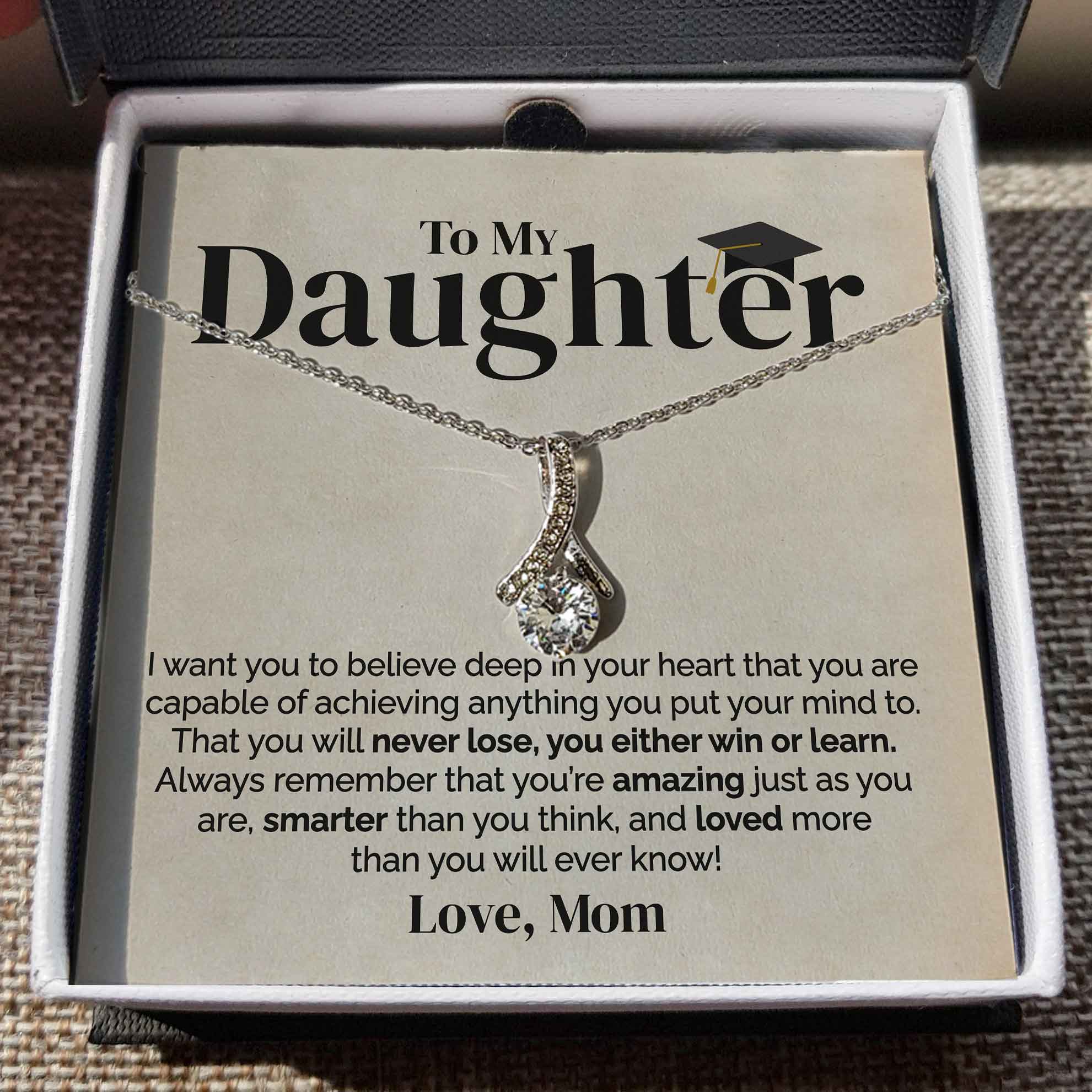ShineOn Fulfillment Jewelry Standard Box To my Daughter - I Want You To Believe - Ribbon Necklace