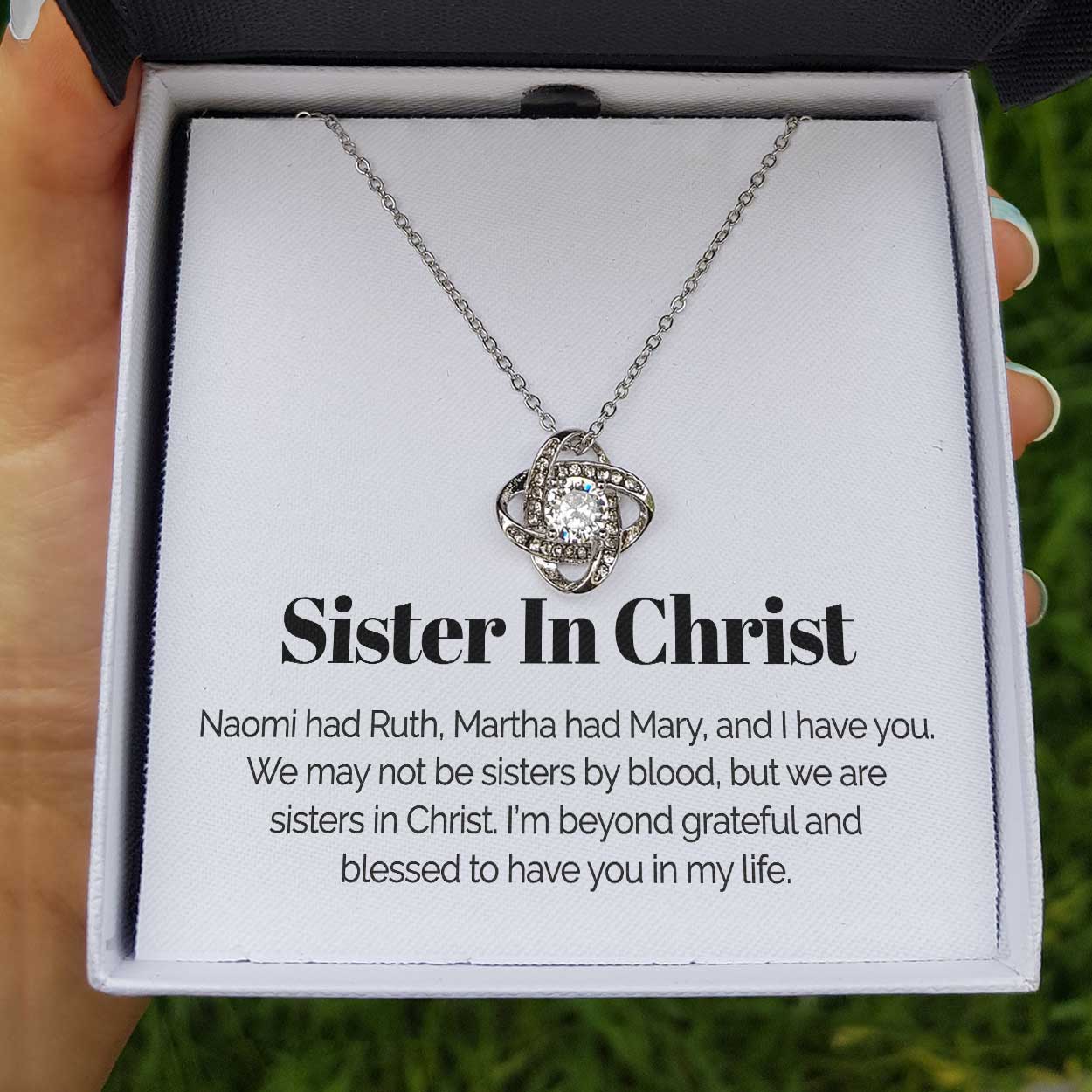 ShineOn Fulfillment Jewelry Standard Box To My Sister In Christ - Blessed To Have You In My Life - Love Knot Necklace