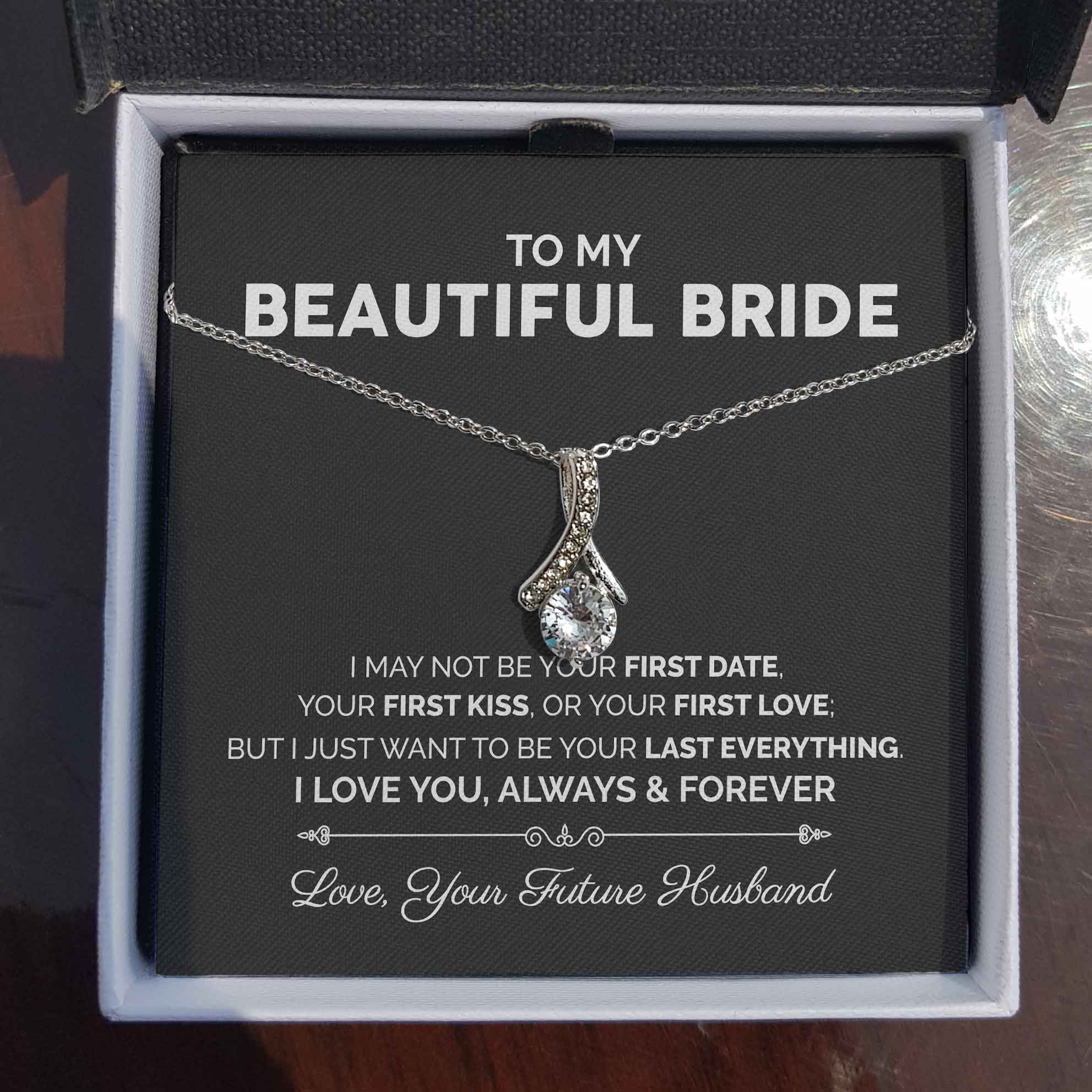 ShineOn Fulfillment Jewelry To My Beautiful Bride - Your Last Everything - Ribbon Necklace