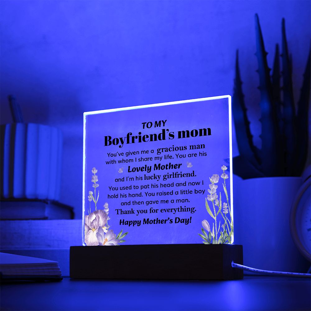 ShineOn Fulfillment Acrylic Wooden LED Base To my Boyfriend's Mom - Gracious man - Square Acrylic Plaque