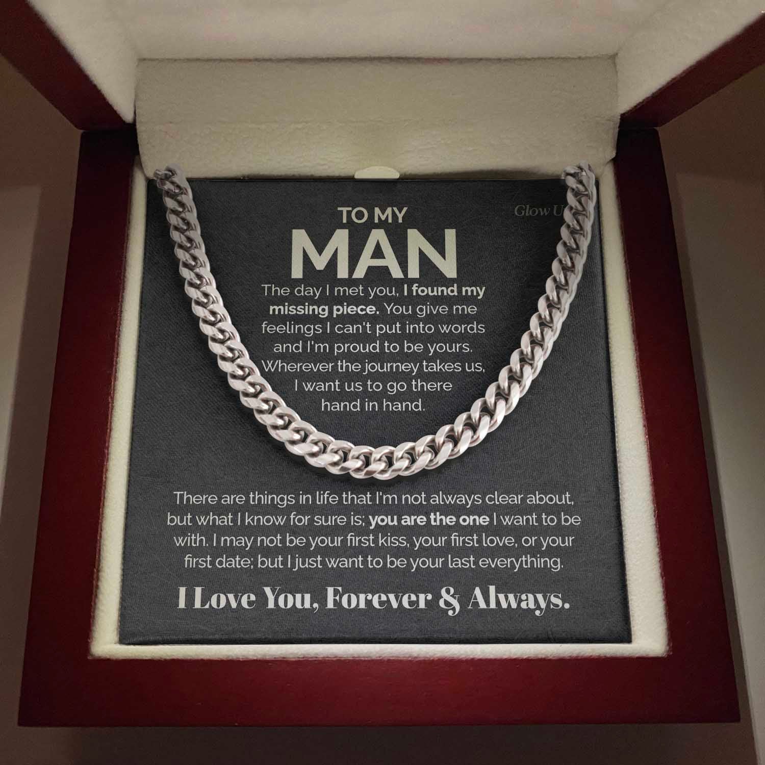 ShineOn Fulfillment Jewelry 316L Stainless Steel / Luxury Box To my Man - I found my missing piece - Cuban Link Chain