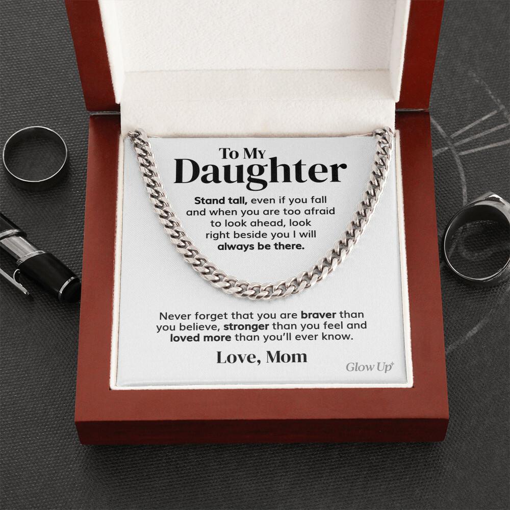 ShineOn Fulfillment Jewelry 316L Stainless Steel To my Daughter - Stand tall from Mom - 5mm Cuban Link Chain