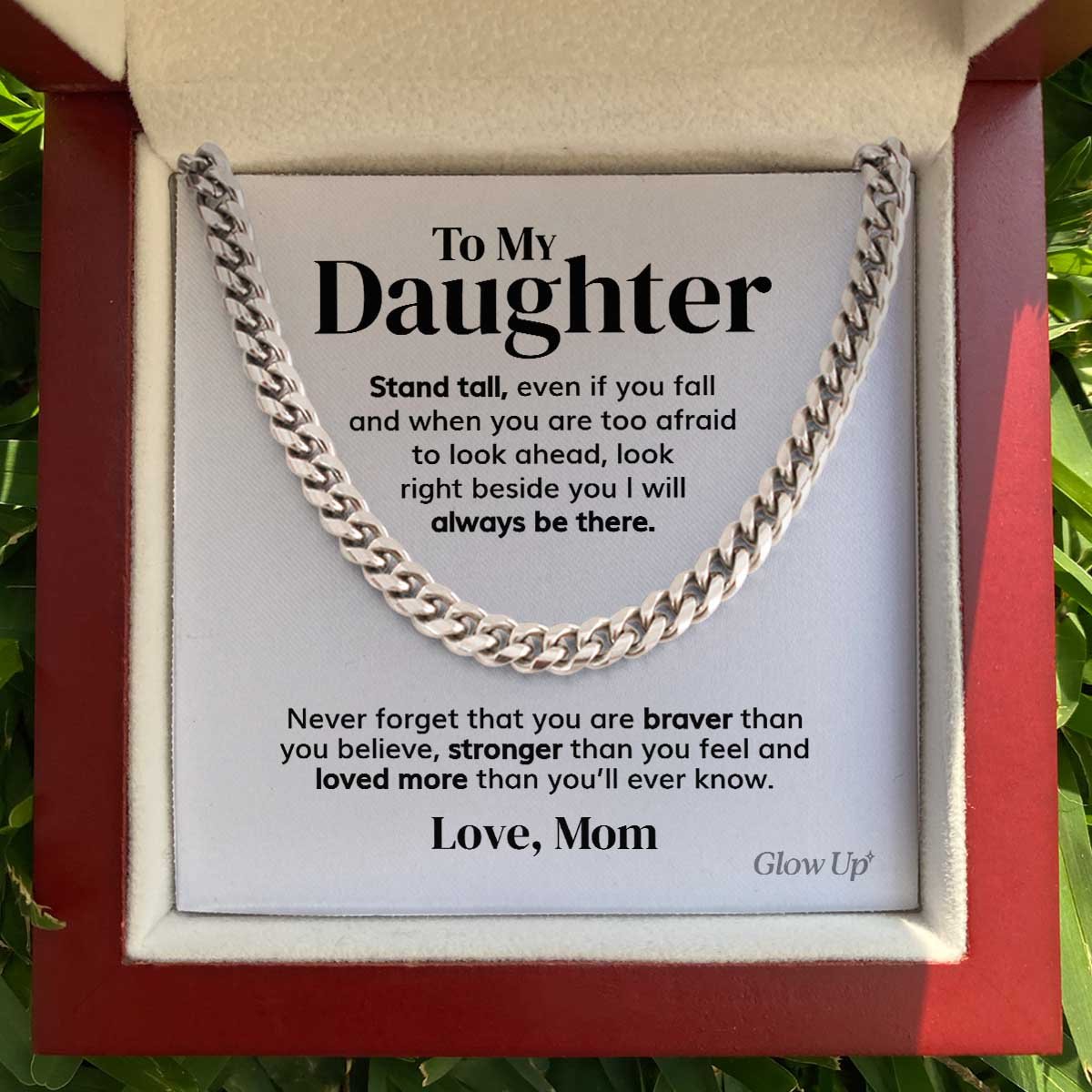 ShineOn Fulfillment Jewelry 316L Stainless Steel To my Daughter - Stand tall from Mom - 5mm Cuban Link Chain