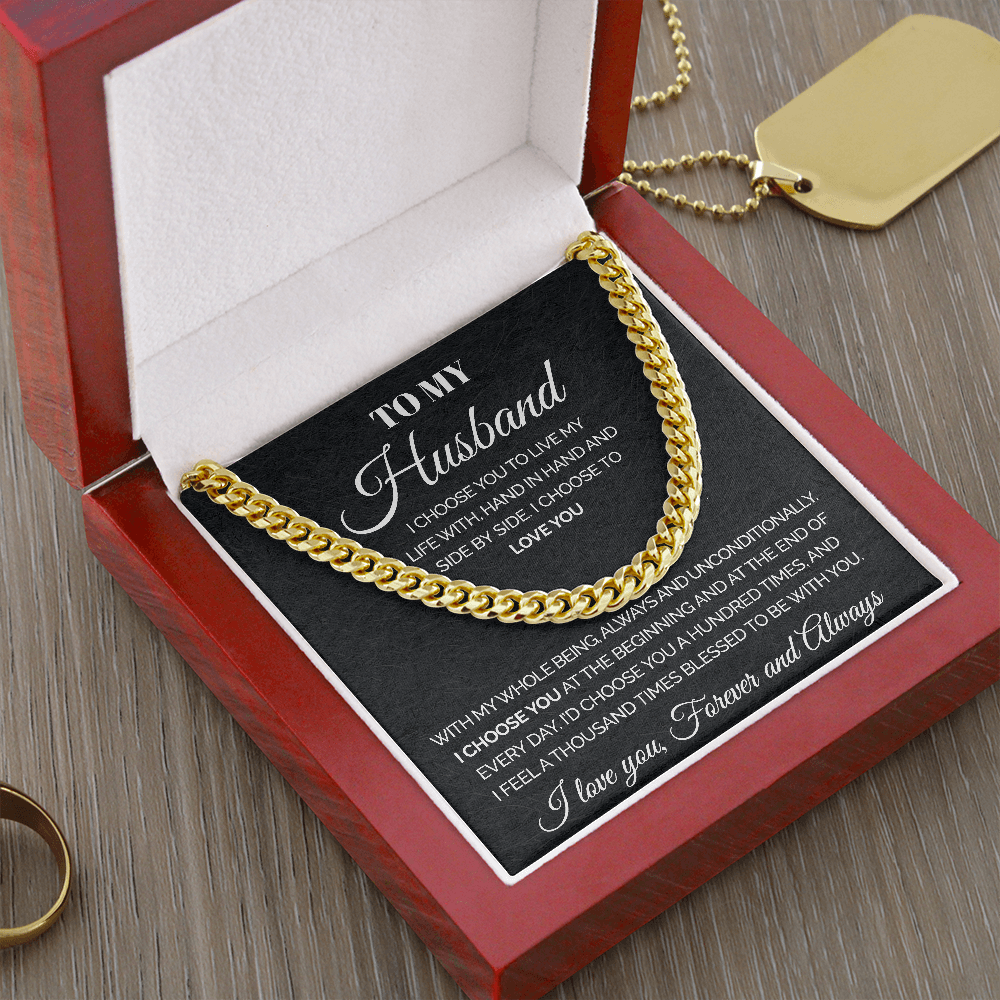 ShineOn Fulfillment Jewelry 316L Stainless Steel To my Husband - I choose you to live my life with - Cuban Link Chain Necklace