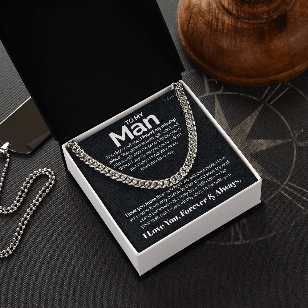 ShineOn Fulfillment Jewelry Stainless Steel Cuban Link Chain / Standard Box To my Man - I love you more - Cuban Link Chain
