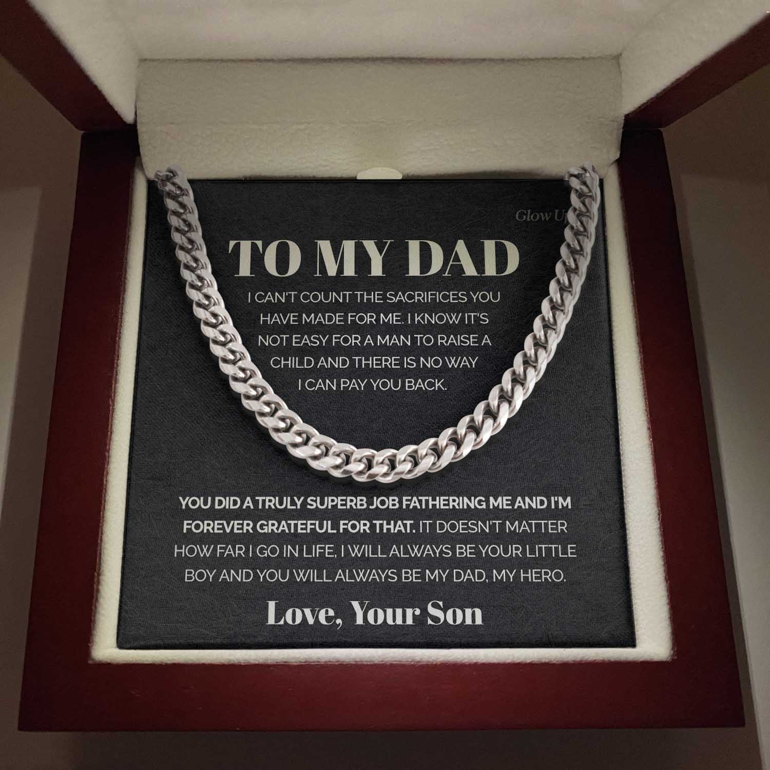 ShineOn Fulfillment Jewelry Stainless Steel / Luxury Box To my Dad from Son - It's not easy for a man to raise a child - Cuban Link Chain