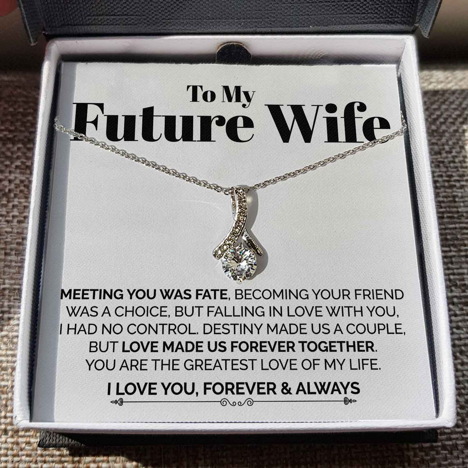 ShineOn Fulfillment Jewelry Standard Box To My Future Wife - Love Made Us Forever Together - Ribbon Necklace