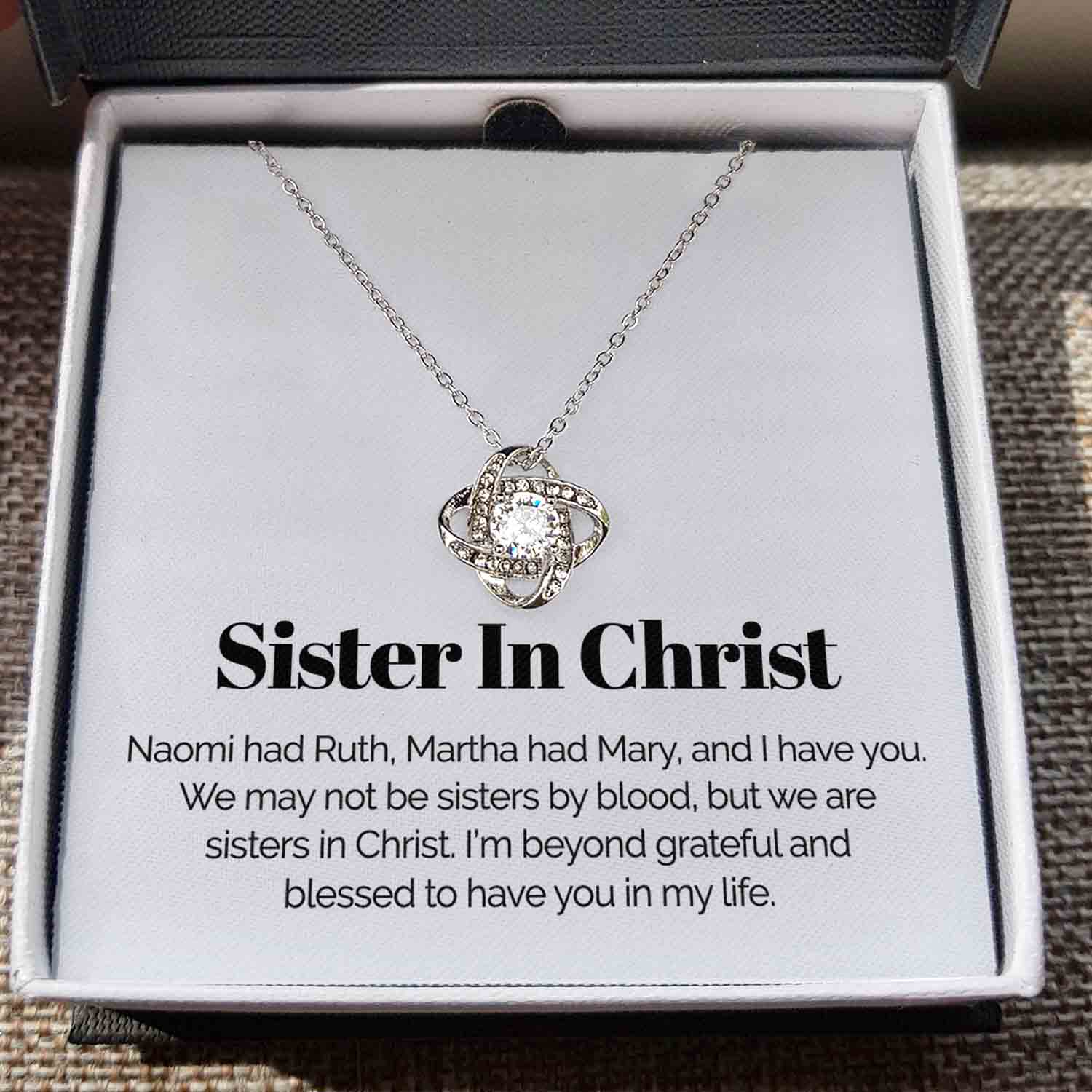 ShineOn Fulfillment Jewelry Standard Box To My Sister In Christ - Blessed To Have You In My Life - Love Knot Necklace