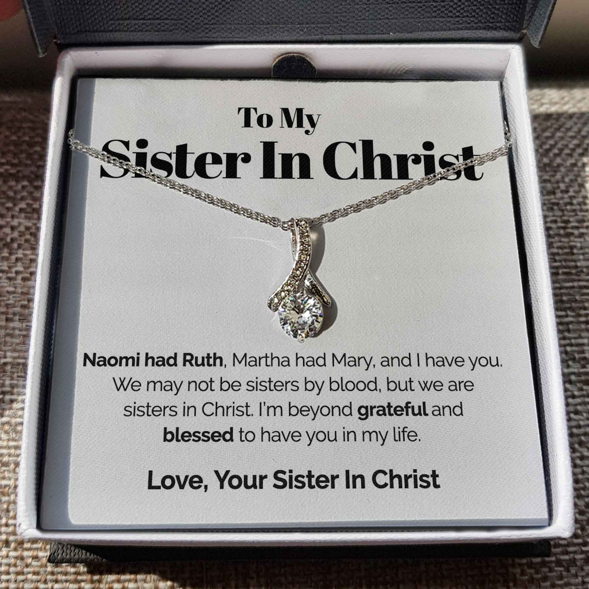 ShineOn Fulfillment Jewelry Standard Box To My Sister In Christ - Blessed To Have You In My Life - Ribbon Necklace
