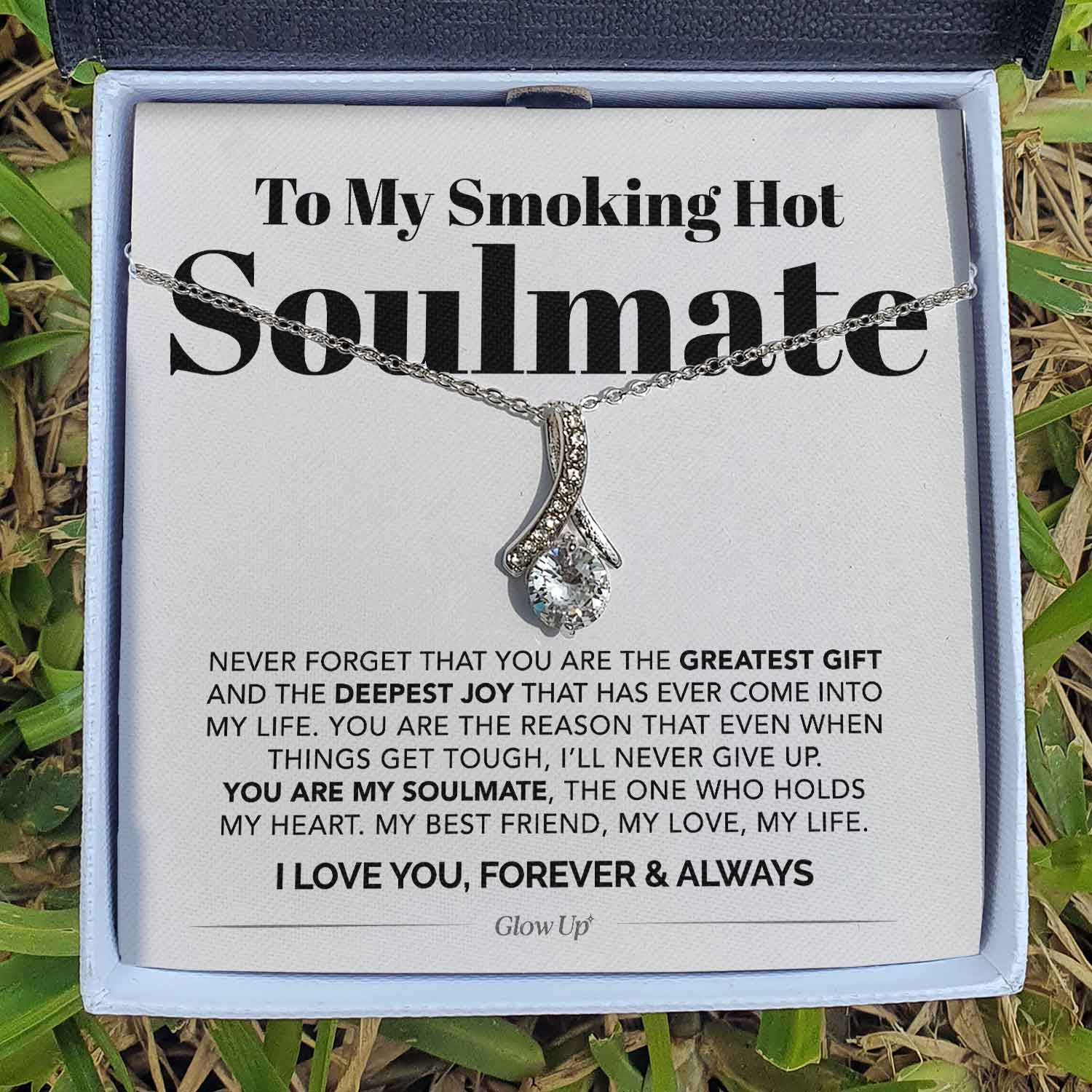 ShineOn Fulfillment Jewelry Standard Box To My Smoking Hot Soulmate - Never Forget - Ribbon Necklace