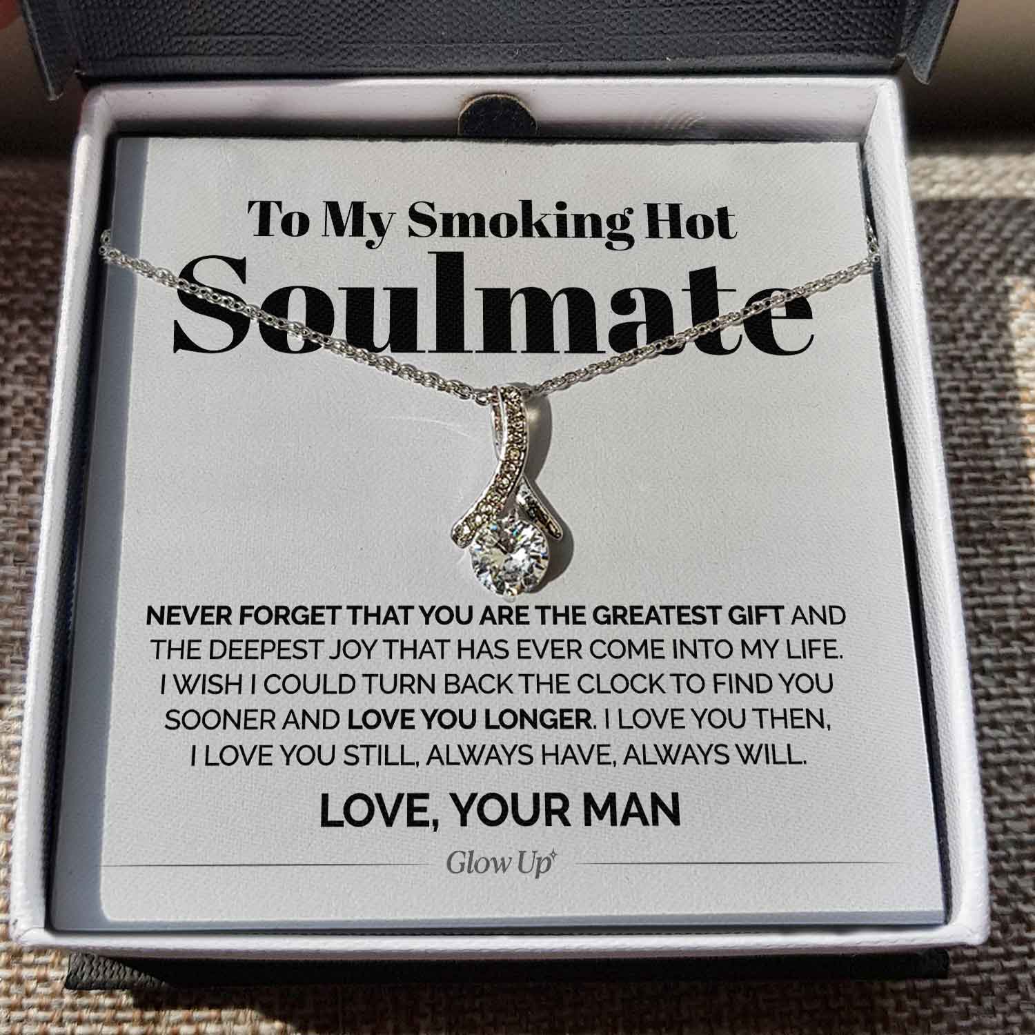 ShineOn Fulfillment Jewelry Standard Box To My Smoking Hot Soulmate - You Are The Greatest Gift - Ribbon Necklace
