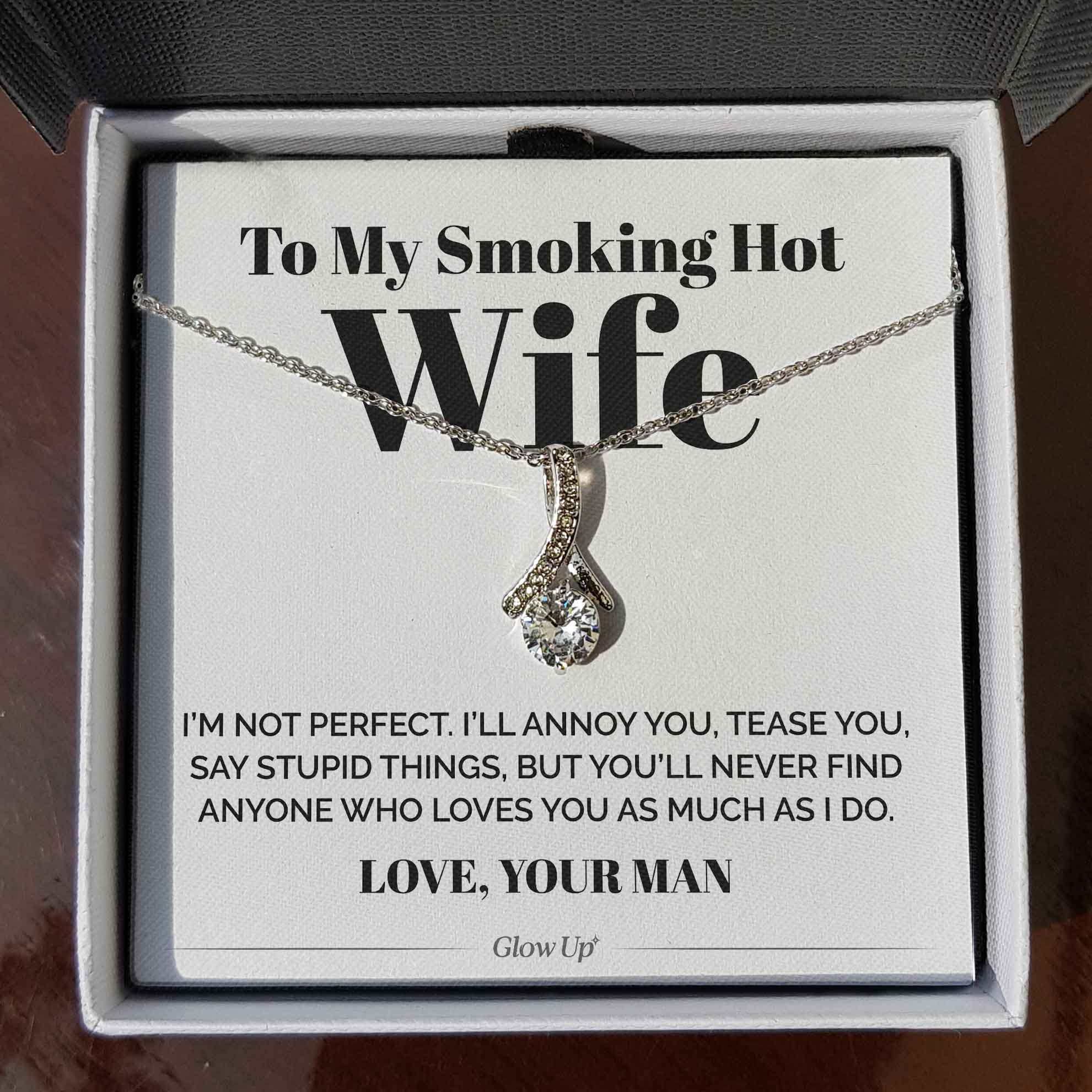 ShineOn Fulfillment Jewelry Standard Box To My Smoking Hot Wife - I'm Not Perfect - Ribbon Necklace