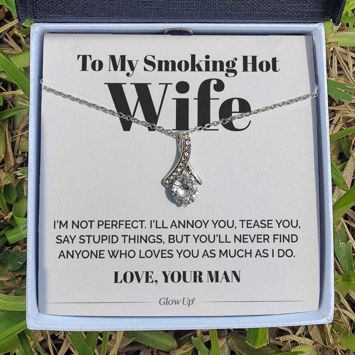 ShineOn Fulfillment Jewelry Standard Box To My Smoking Hot Wife - I'm Not Perfect - Ribbon Necklace