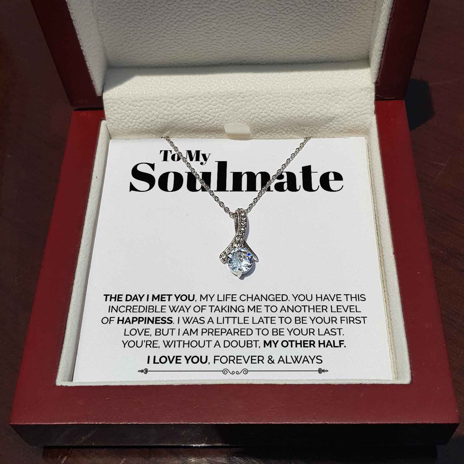 ShineOn Fulfillment Jewelry Standard Box To My Soulmate - The Day I Met You My Life Changed - Ribbon Necklace