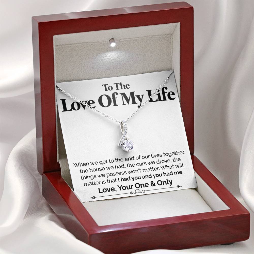 ShineOn Fulfillment Jewelry Standard Box To The Love Of My Life - I Had You And You Had Me - Ribbon Necklace
