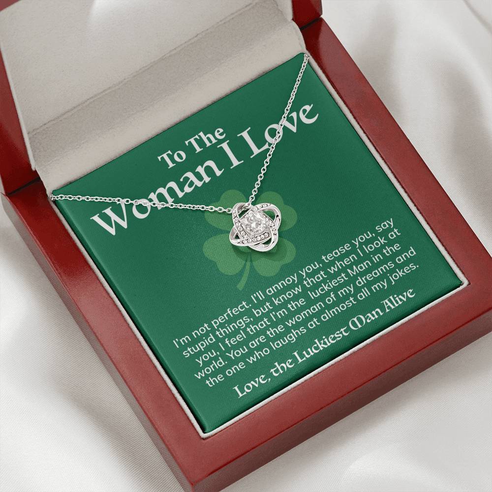 ShineOn Fulfillment Jewelry Standard Box To The Woman I Love - I'm Not Perfect - St. Patrick's Day