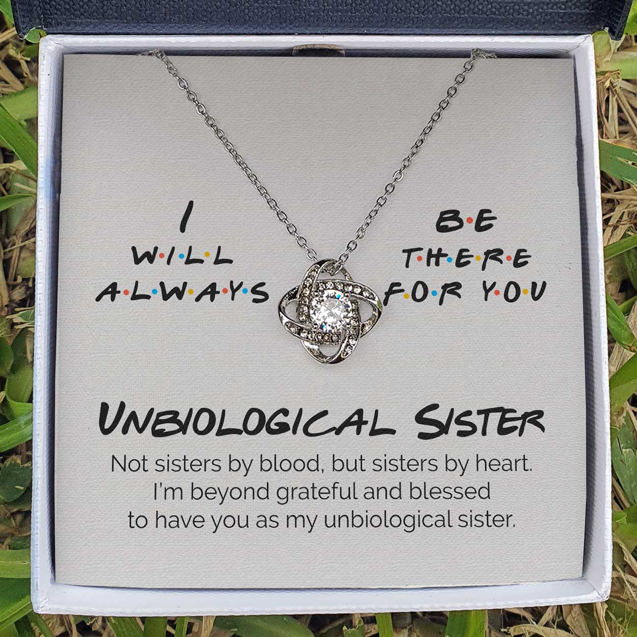 ShineOn Fulfillment Jewelry Standard Box Unbiological Sister - I Will Always Be There For You -  Love Knot Necklace