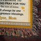 To my Son - Pray on it - Custom Heirloom Woven Blanket